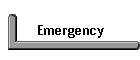 Emergency