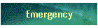 Emergency