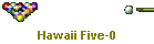 Hawaii Five-0