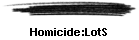 Homicide:LotS