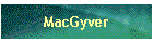 MacGyver