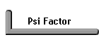 Psi Factor