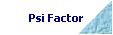 Psi Factor