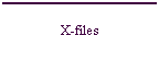 X-files